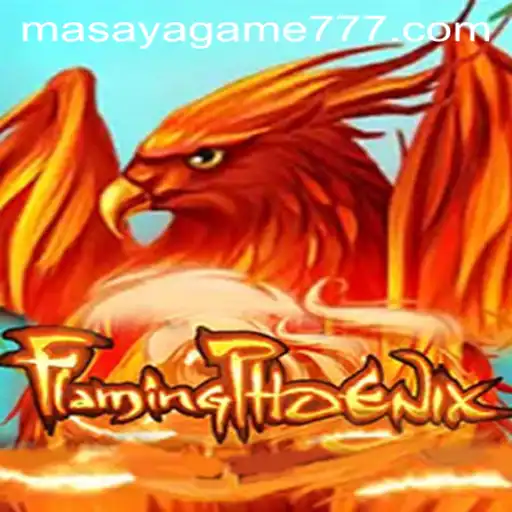 Discover the Exciting World of FlamingPhoenix: A New Era in Masaya Gaming