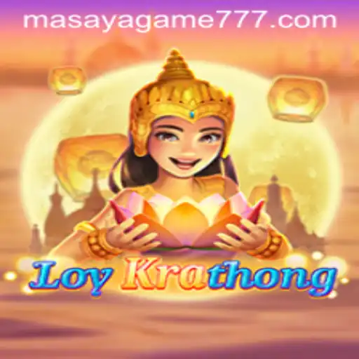 Exploring the Joyful Universe of LoyKrathong and the Masaya Game